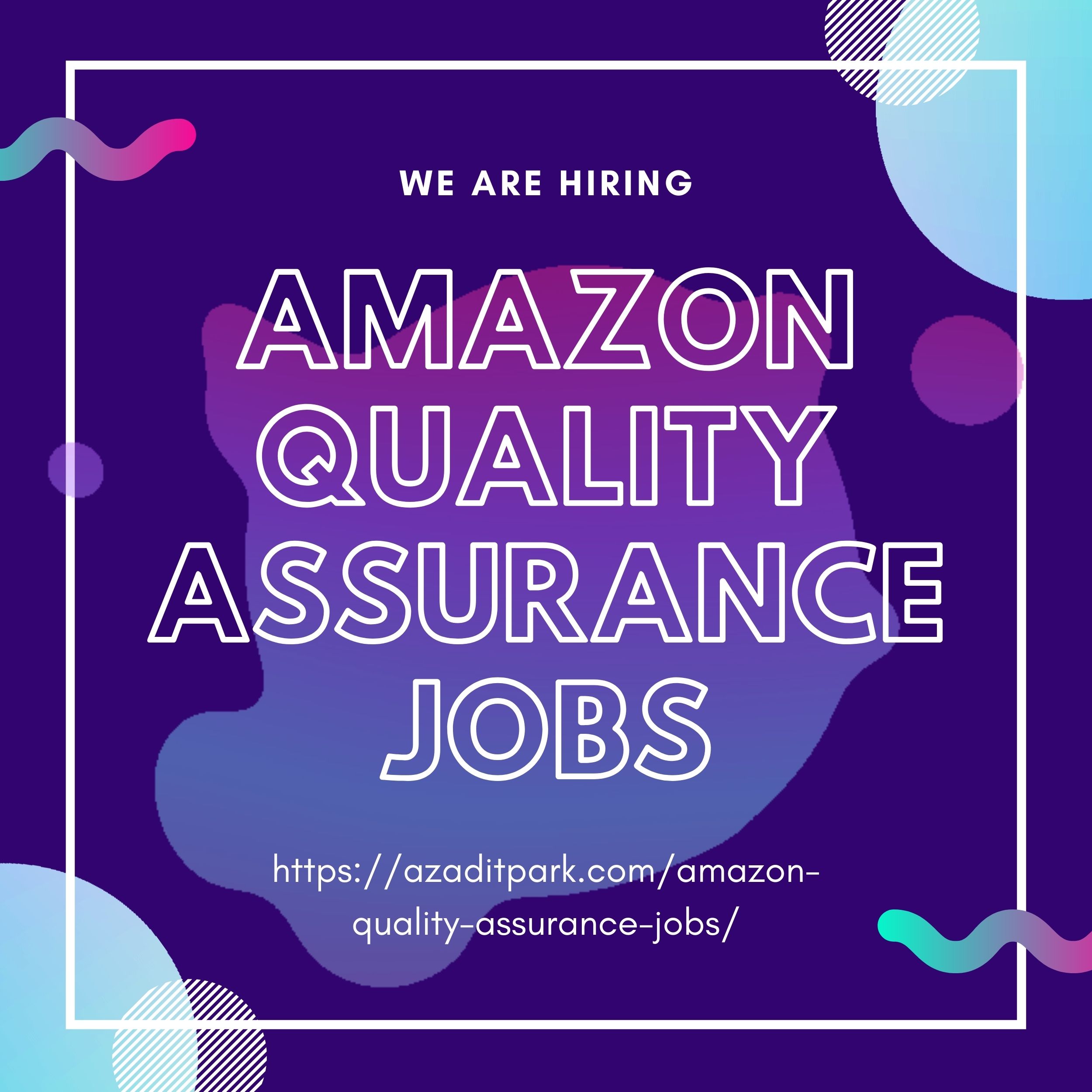 You are currently viewing Amazon Quality Assurance Jobs