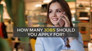 Read more about the article How Many Jobs Should I Apply for