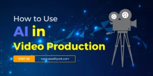 How to use AI in video production